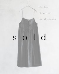 the last flower of the afternoon／淡き夜のover camisole・黒
