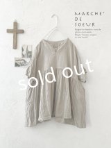 MARCHE' DE SOEUR/ ギャザープルオーバー・生成り