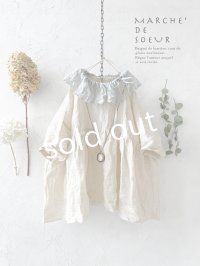 MARCHE' DE SOEUR／大きなラッフル襟のチュニック・ファナージュミルクに薄グレー襟